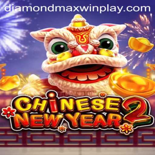 Exploring CHINESENEWYEAR2: The Exciting Online Game with Diamond MaxWin Feature