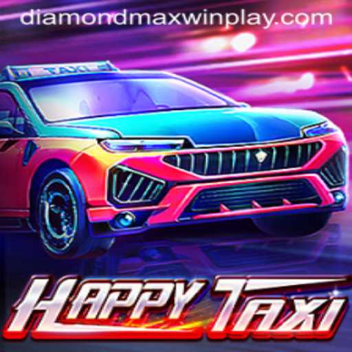HappyTaxi and the Thrill of Diamond MaxWin