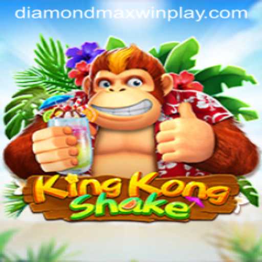 KingKongShake: A New Adventure Awaits with Diamond MaxWin