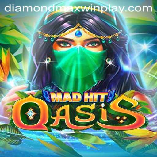 Exploring the Thrilling World of MadHitOasis and Its Diamond MaxWin Feature