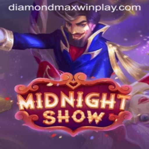 MidnightShow: Unveiling the Exciting World of Diamond MaxWin