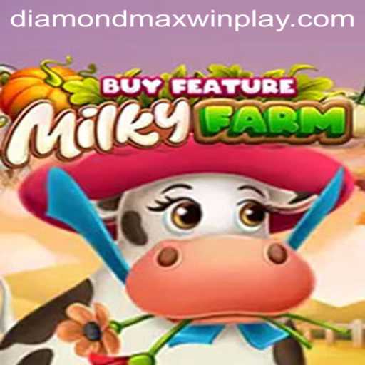 Exploring the Exciting World of MilkyFarmBuyFeature and Diamond MaxWin