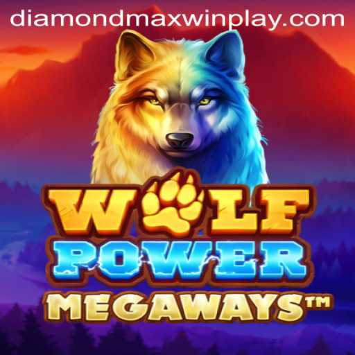 Exploring the Wild World of WolfPowerMega: Unveiling Diamond MaxWin